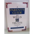 thumbnail image 1 of Pre-Owned A Parent's Guide to Wills and Trusts (Paperback) 9780944708408, 1 of 1