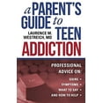 thumbnail image 1 of Pre-Owned A Parent's Guide to Teen Addiction: Professional Advice on Signs, Symptoms, What to Say, and How to (Hardcover) by Laurence M Westreich, 1 of 1