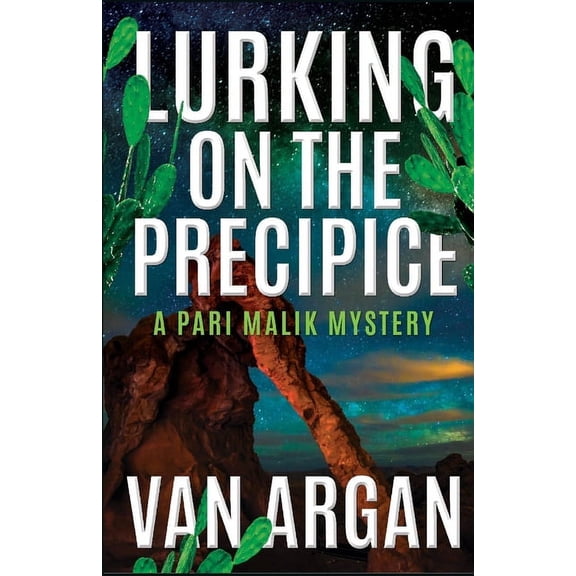 A Pari Malik Mystery: Lurking on the Precipice (Series #2) (Paperback)