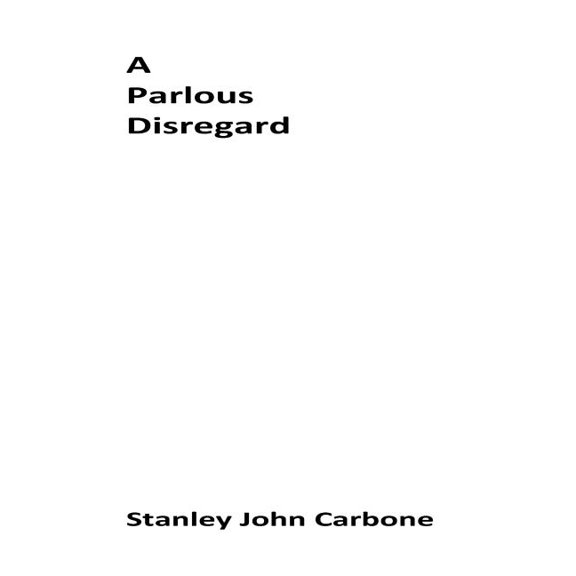 A Parlous Disregard (Paperback)