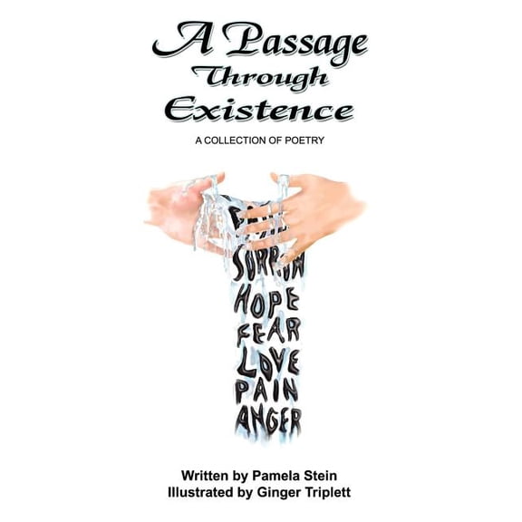 A Passage Through Existence: A Collection Of Poetry, (Paperback)