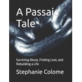 thumbnail image 1 of A Passaic Tale: Surviving Abuse, Finding Love, and Rebuilding a Life, (Paperback), 1 of 1