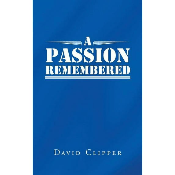 A Passion Remembered (Hardcover)
