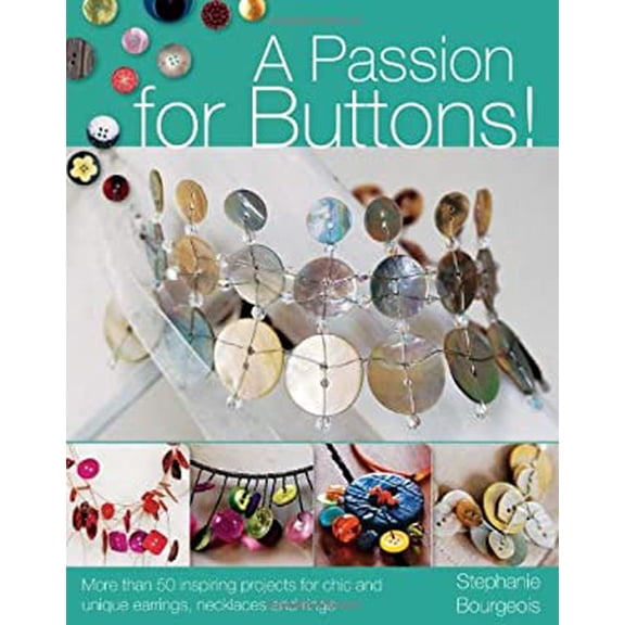 Pre-Owned A Passion for Buttons! Paperback