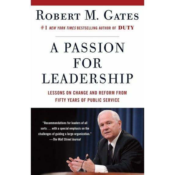 A Passion for Leadership: Lessons on Change and Reform from Fifty Years of Public Service, (Paperback)