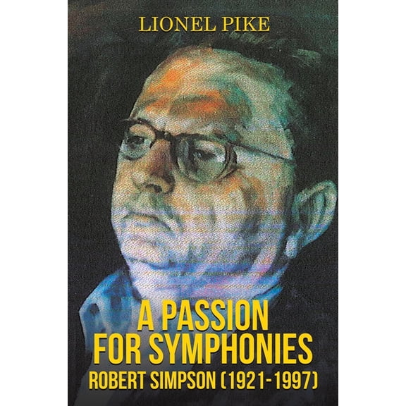 A Passion for Symphonies, (Paperback)