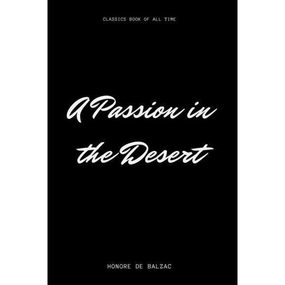 A Passion in the Desert (Paperback)