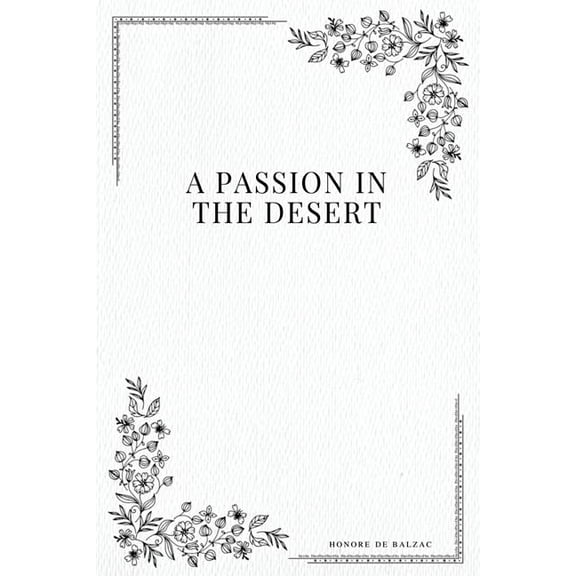 A Passion in the Desert, (Paperback)