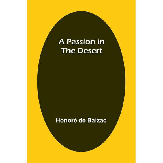 A Passion in the Desert, (Paperback)