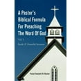 thumbnail image 1 of A Pastor's Biblical Formula For Preaching The Word Of God: Book Of Powerful Sermons, (Paperback), 1 of 1