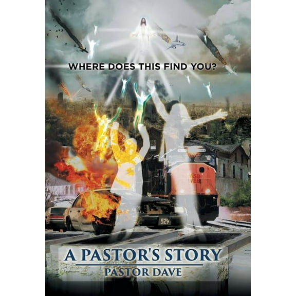 A Pastor's Story : Where Does This Find You (Hardcover)