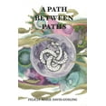 thumbnail image 1 of A Path Between Paths (Paperback), 1 of 1