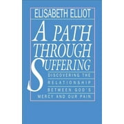 A Path Through Suffering, Paperback