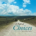 thumbnail image 1 of A Path of Choices, (Paperback), 1 of 1