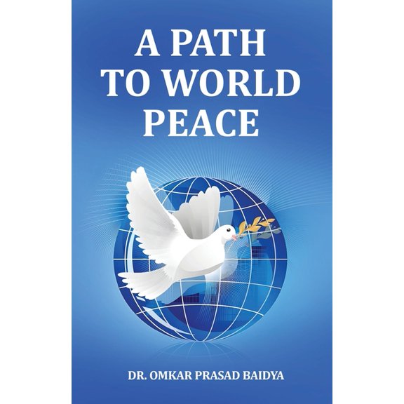 A Path to World Peace, (Paperback)