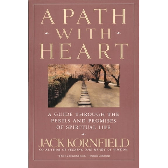 Pre-Owned A Path with Heart: A Guide Through the Perils and Promises of Spiritual Life (Paperback) 0553372114 9780553372113