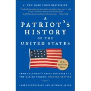 DR LARRY SCHWEIKART; MICHAEL ALLEN A Patriot's History of the United States : From Columbus's Great Discovery to America's Age of Entitlement, Revised Edition (Paperback)