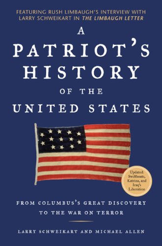 Pre-Owned A Patriot's History of the United States: From Columbus's Great Discovery to the War on Terror (Paperback) by Dr. Larry Schweikart, Michael Patrick Allen