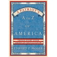 thumbnail image 1 of Pre-Owned A Patriot's A to Z of America: Things E American Should Know (Paperback) 1596525495 9781596525498, 1 of 1