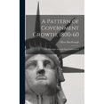 thumbnail image 1 of A Pattern of Government Growth, 1800-60; the Passenger Acts and Their Enforcement, (Hardcover), 1 of 1