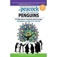 thumbnail image 1 of Pre-Owned A Peacock in the Land of Penguins: A Fable about Creativity and Courage (Paperback) 1626562431 9781626562431, 1 of 1