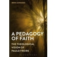 thumbnail image 1 of A Pedagogy of Faith: The Theological Vision of Paulo Freire, (Hardcover), 1 of 1