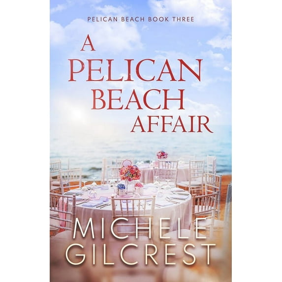 A Pelican Beach Affair (Pelican Beach Series Book 3), (Paperback)
