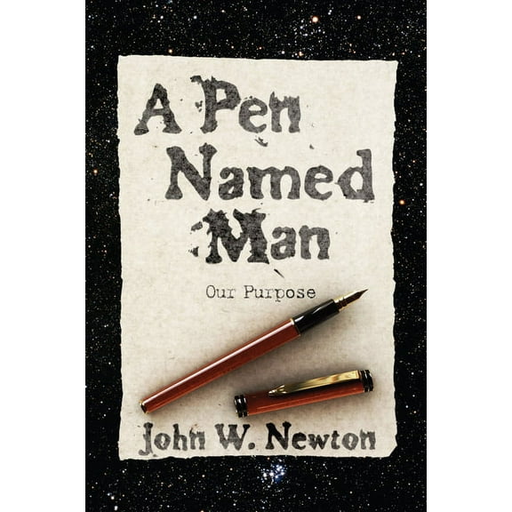 A Pen Named Man: Our Purpose (Paperback)