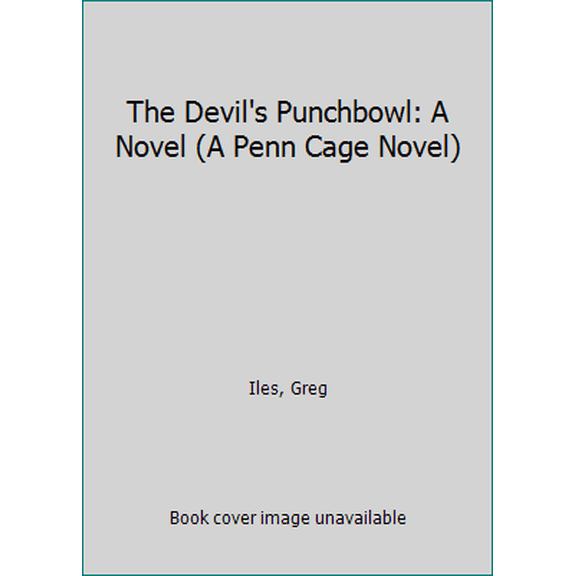Pre-Owned The Devil's Punchbowl: A Novel (A Penn Cage Novel) (Paperback) 1451668708 9781451668704