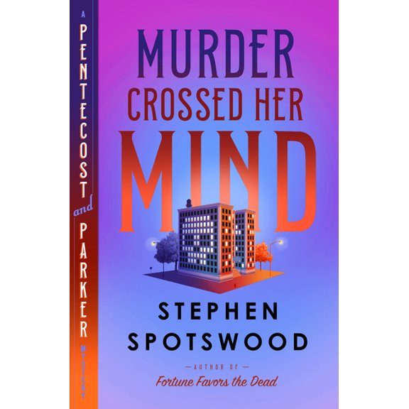 A Pentecost and Parker Mystery Murder Crossed Her Mind: A Pentecost and Parker Mystery, (Hardcover)