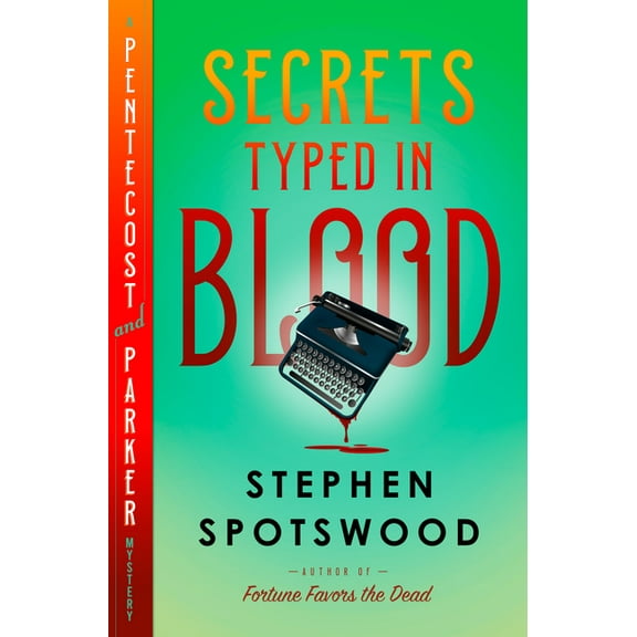 A Pentecost and Parker Mystery Secrets Typed in Blood: A Pentecost and Parker Mystery, (Hardcover)