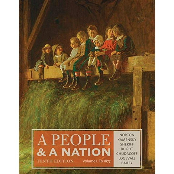 Pre-Owned A People and a Nation, Volume I: To 1877 (Paperback) 1285430824 9781285430829