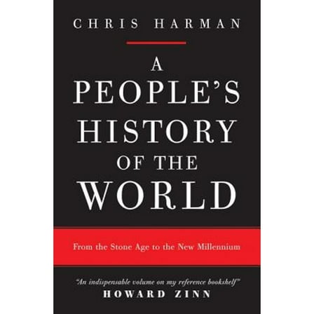 Pre-Owned A People's History of the World : From the Stone Age to the New Millennium (Hardcover) 9781844672387