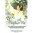 thumbnail image 1 of Pre-Owned A Perfect Fit: The Work of the Master's Plan for the Puzzle of My Life (Paperback) 1733767762 9781733767767, 1 of 1