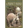 thumbnail image 1 of Pre-Owned A Perfect Friend (Paperback) 074322521X 9780743225212, 1 of 1