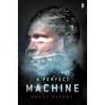 thumbnail image 1 of Pre-Owned A Perfect Machine (Mass Market Paperback) 0857666304 9780857666307, 1 of 1