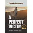 thumbnail image 1 of A Perfect Victim: A Claire Marshall Novel, (Paperback), 1 of 1