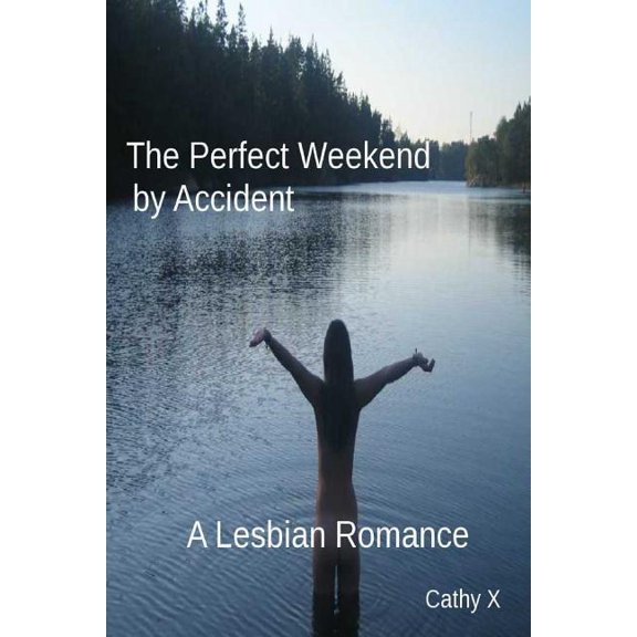 A Perfect Weekend by Accident