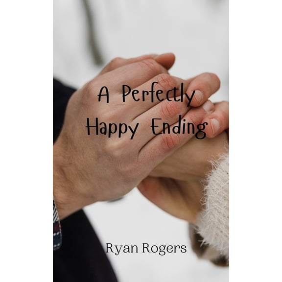 A Perfectly Happy Ending, (Paperback)