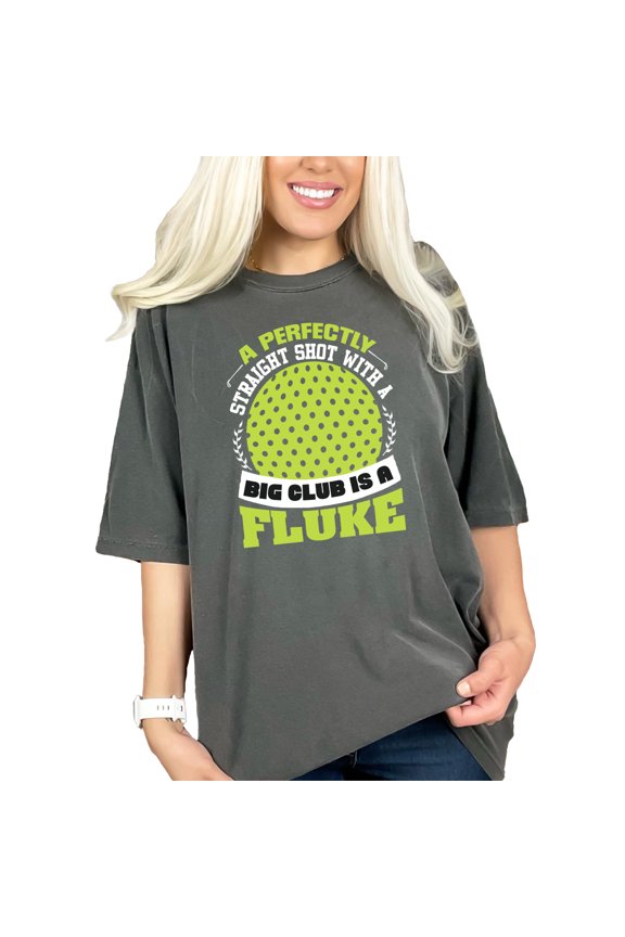 A Perfectly Straight Shot With A Big Club, Golf Quote, Pepper Comfort Colors T-Shirt, XL
