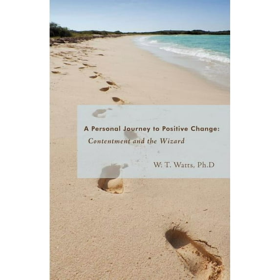 A Personal Journey to Positive Change: Contentment and the Wizard
