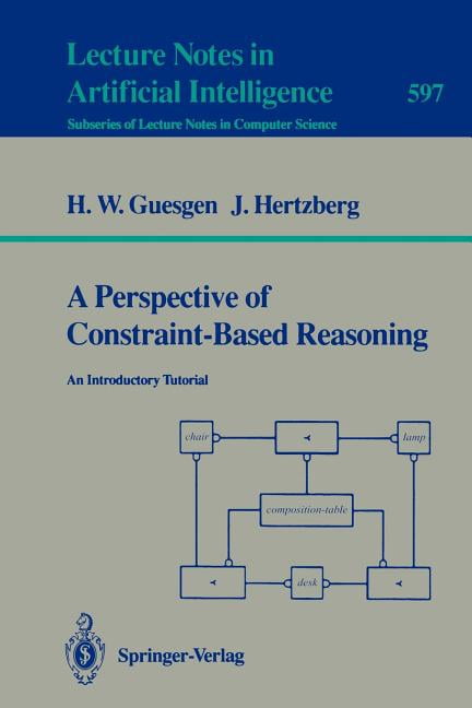A Perspective of Constraint-Based Reasoning: An Introductory Tutorial ...