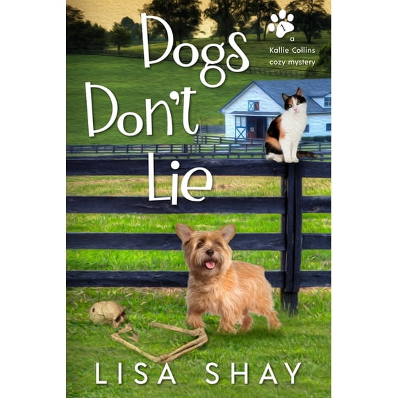 A Pet Communicator Cozy Mystery Dogs Don't Lie, Book 1, (Paperback)