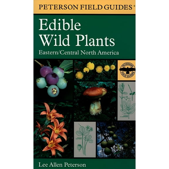 Edible Wild Plants: Eastern and Central North America