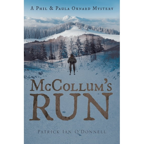 A Phil & Paula Oxnard Mystery: McCollum's Run (Paperback)
