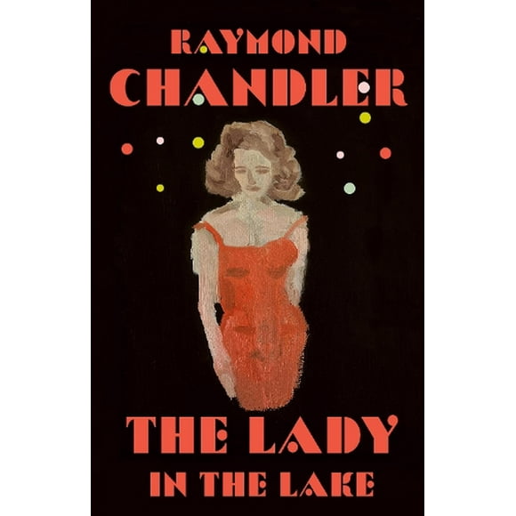 A Philip Marlowe Novel: The Lady in the Lake (Series #4) (Paperback)