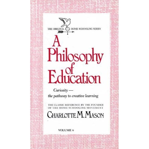 Pre-Owned A Philosophy of Education: 006 (Homeschooler Series) Paperback