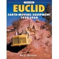 thumbnail image 1 of A Photo Gallery: Euclid Earthmoving Equipment : 1924-1968 (Paperback), 1 of 4