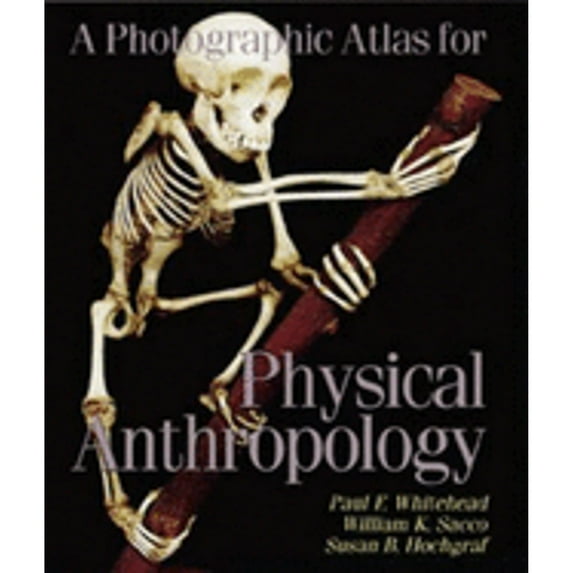 Pre-Owned A Photographic Atlas for Physical Anthropology, 9780895825728, 0895825724, Paperback,