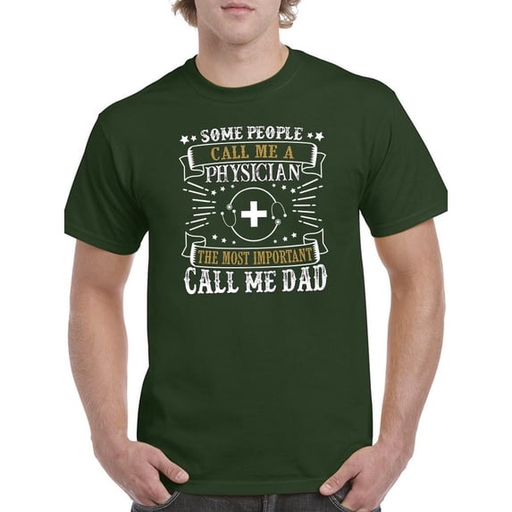 A Physician Dad T-Shirt Men -Image by Shutterstock, Male x-Large
